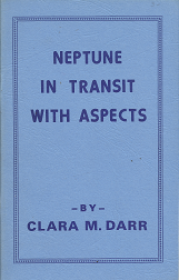Neptune in Transit with Aspects – Clara M. Darr