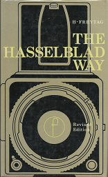 The Hasselblad Way: Revised edition – H. Freytag