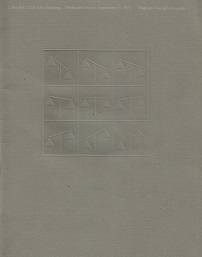 J. Reuben Clark Law Building Dedicated Friday, Sept 5, 1975, BYU