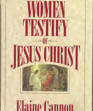 Women Testify of Jesus Christ – Elaine Cannon – 1570084181