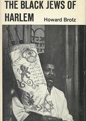 The Black Jews of Harlem – Howard Brotz