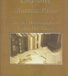 Excavating Mormon Pasts - Newell G. Bringhurst & Lavina Fielding Anderson - 1589580915