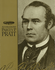 Autobiography of Parley P. Pratt – Softbound ~ ISBN: 0875798411