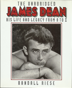 The Unabridged James Dean: His Life and Legacy from A to Z – Randall Riese – 0517100819
