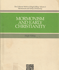 Mormonism and Early Christianity – Hugh Nibley – 0875791271 ~ Hardbound
