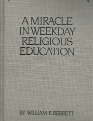 A Miracle in Weekday Religious Education - William E. Berrett