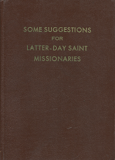 Some Suggestions for Latter-Day Saint Missionaries From the Field of Successful Commercial Salesmanship — Brown Hardcover