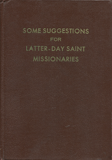 Some Suggestions for Latter-Day Saint Missionaries From the Field of Successful Commercial Salesmanship — Brown Hardcover