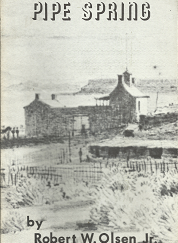 Pipe Spring – Robert W. Olsen, Jr.