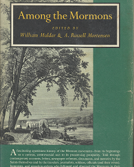 Among the Mormons – William Mulder & A. Russell Mortensen