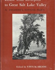 Route from Liverpool to Great Salt Lake Valley - Frederick Hawkins Piercy & Fawn M. Boore