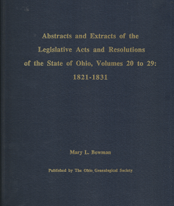 Abstracts and Extracts of the Legislative Acts and Resolutions of the State of Ohio – Marry L. Bowman