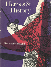 Heroes & History – Rosemary Sutcliff