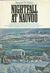 Nightfall at Nauvoo – Samuel W. Taylor