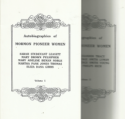Autobiography of Mormon Pioneer Women: Volume 1 & 2  [Set]