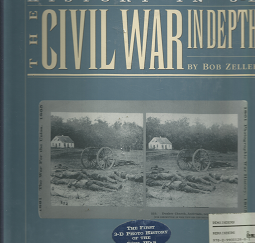 History in 3D: The Civil War In Depth [New] – Bob Zeller – 0811813487