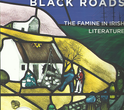 Black Roads: The Famine in Irish Literature – Robert Smart – 9780990468646