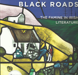 Black Roads: The Famine in Irish Literature – Robert Smart – 9780990468646