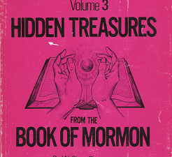 Hidden Treasures from the Book of Mormon: Volume 3 – W. Cleon Skousen