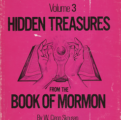 Hidden Treasures from the Book of Mormon: Volume 3 - W. Cleon Skousen