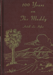100 Years on the Muddy - Arabell Lee Hafner