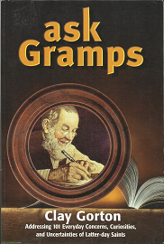 Ask Gramps: Volume 1 – Clay Gorton – 097080086X
