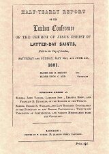 Half-Yearly Report of the London Conference of the Church of Jesus Christ . . . 1851 ~ Reprint Pamphlet