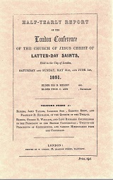 Half-Yearly Report of the London Conference of the Church of Jesus Christ . . . 1851 ~ Reprint Pamphlet