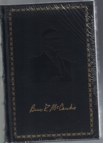 Limited Edition Black Leather:  Bruce R. McConkie, Highlights from His Life & Teachings ~ Dennis B. Horne