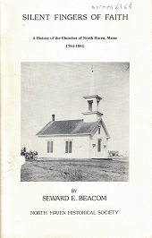Silent Fingers of Faith, A History of the Churches of North Haven, Maine, 1784-1981