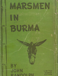 Marsmen in Burma [Signed & Numbered Limited Edition] – John Randolph