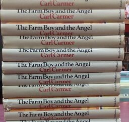 The Farm Boy and the Angel - The Mormon Vision and the Winning of the West --- Carl Carmer --- Hardbound