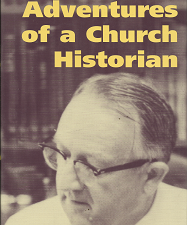 Adventures of a Church Historian (Signed!) (1998) ~ by Leonard J. Arrington