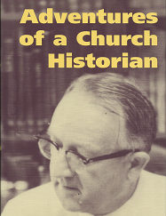 Adventures of a Church Historian (Signed!) (1998) ~ by Leonard J. Arrington