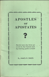 Apostles or Apostates? (1967) ~ by James D. Bales