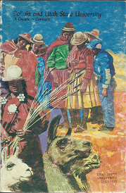 Bolivia and Utah State University: A Decade of Contracts: Summary Report 1965-1975 (1975)