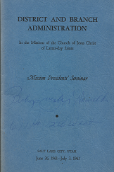 District and Branch Administration In the Missions of the Church of Jesus Christ of Latter-day Saints