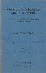 District and Branch Administration In the Missions of the Church of Jesus Christ of Latter-day Saints