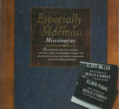 Especially for Mormon Missionaries (2001) ~ by Stan and Sharon Miller, and Sherm and Peg Fugal — Large Size Hardbound