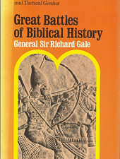 Great Battles of Biblical History (1970) ~ General Sir Richard Gale
