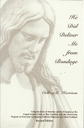 He Did Deliver Me from Bondage (2002) ~ by Colleen C. Harrison
