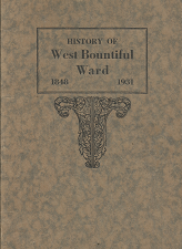History of West Bountiful Ward: 1848-1931