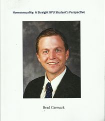 Homosexuality: A Straight BYU Student's Perspective ~ by Brad Carmack