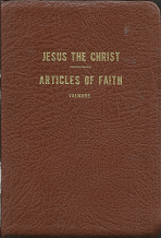 Jesus The Christ & Articles of Faith (1976) ~ by James E. Talmage