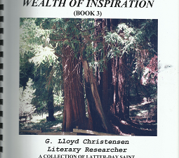 Latter-day Saint Wealth of Inspiration (Book 3) (2003) ~ by G. Lloyd Christensen