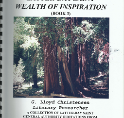 Latter-day Saint Wealth of Inspiration (Book 3) (2003) ~ by G. Lloyd Christensen