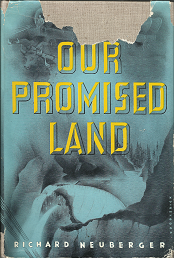 Our Promised Land (Signed!) (1938) ~ by Richard L. Neuberger