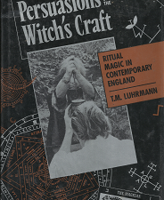 Persuasions of the Witch’s Craft (1989) ~ by T. M. Luhrmann