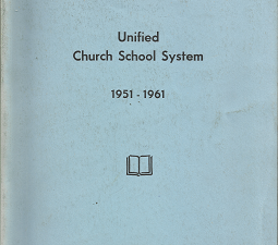 Pictorial Report: Unified Church School Systems: 1951-1961
