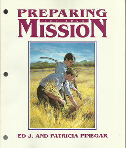 Preparing for Your Mission (1992) ~ by Ed J. and Patricia Pinegar